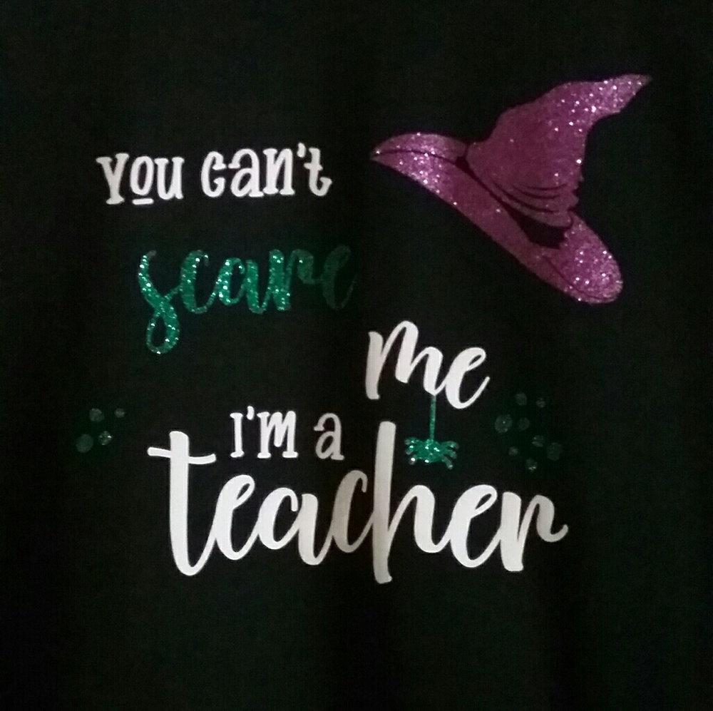 Teacher T-shirts You Can't Scare Me I'm A Teacher